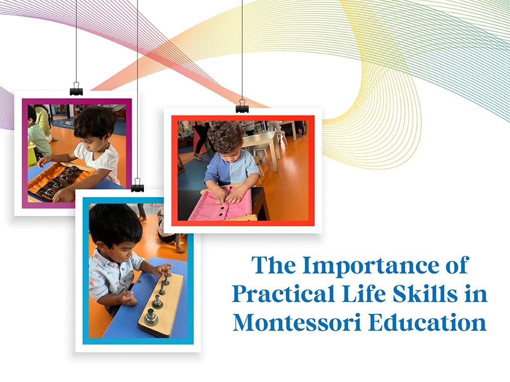 The Importance of Practical Life Skills in Montessori Education